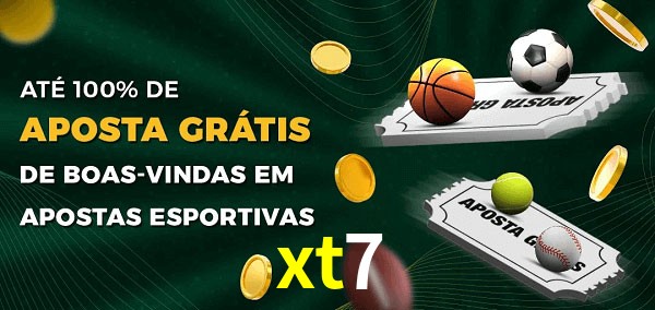 xt7 Ate 100% de Aposta Gratis